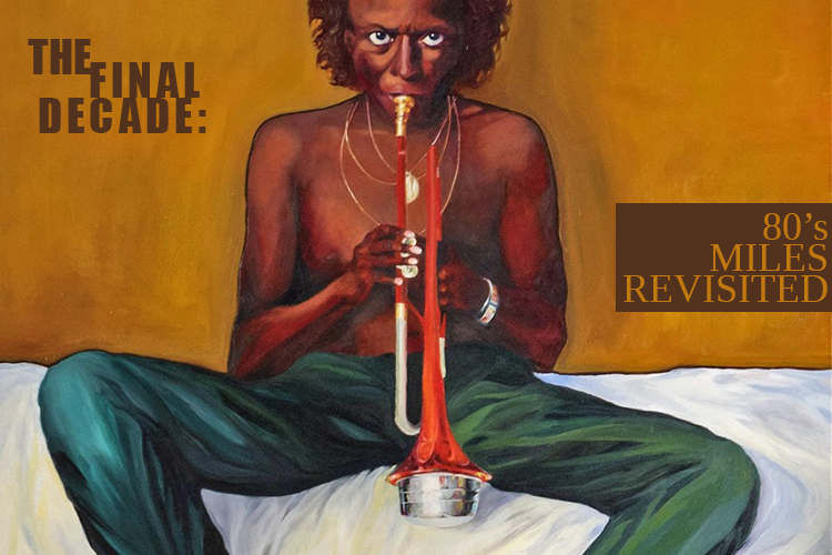 Miles Davis: The Final Decade Revisited, Introduction