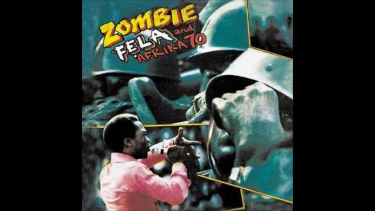 Fela Kuti & Afrika 70’s ‘Zombie’ (1977)