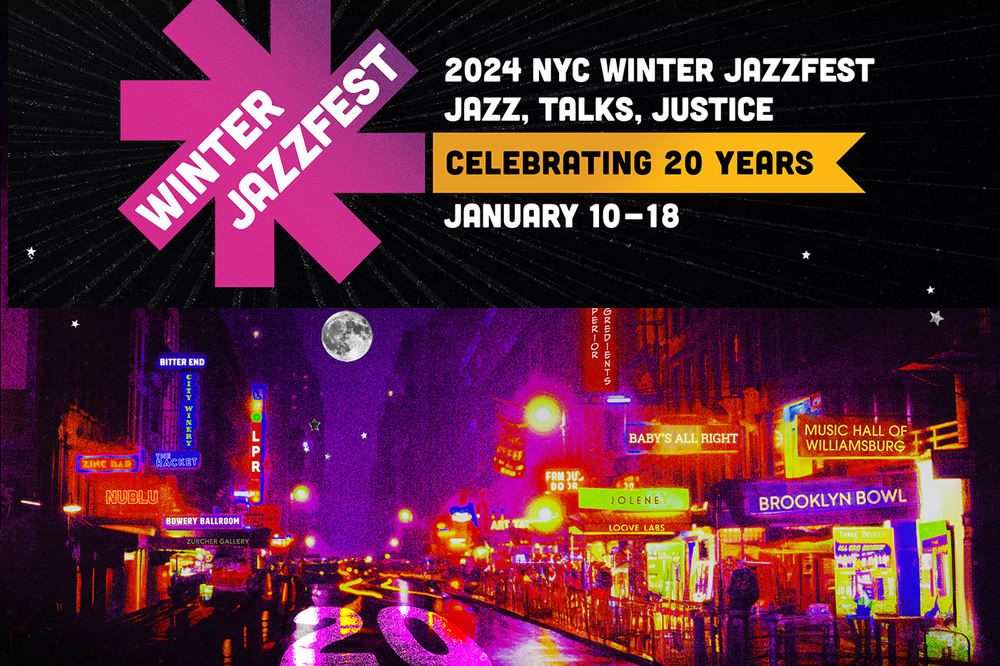 Marathon of Discovery: A Conversation with Winter Jazzfest Founder/Producer Brice Rosenbloom on the Festival at Twenty Years